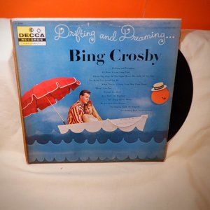 ~~~ BING CROSBY ~~~ Drifting and Dreaming